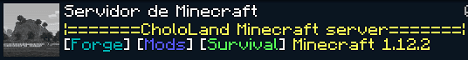 CholoLand banner CholoLand Minecraft server banner