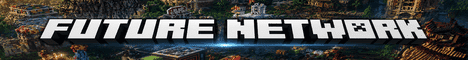 Future Network banner Future Network Minecraft server banner