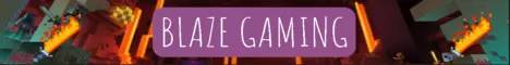 Blaze Gaming banner Blaze Gaming Minecraft server banner