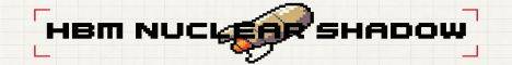 HBM Nuclear Shadow banner HBM Nuclear Shadow Minecraft server banner