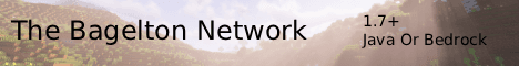 The Bagelton Network banner The Bagelton Network Minecraft server banner
