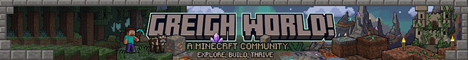 Greigh World banner Greigh World Minecraft server banner