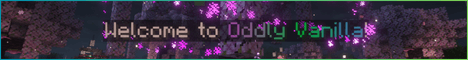 Oddly Vanilla banner Oddly Vanilla Minecraft server banner