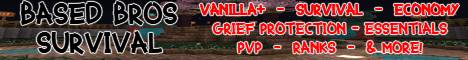 Based Bros Survival banner Based Bros Survival Minecraft server banner