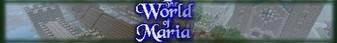 The World of Maria banner The World of Maria Minecraft server banner
