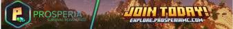 Prosperia🌲|Survival🏔️|Economy💰|Custom Worldgen� banner Prosperia🌲|Survival🏔️|Economy💰|Custom Worldgen� Minecraft server banner