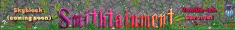 Smithtainment Minecraft banner Smithtainment Minecraft Minecraft server banner