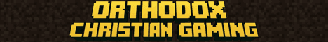 Orthodox Christian Gaming banner Orthodox Christian Gaming Minecraft server banner
