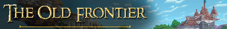 The Old Frontier banner The Old Frontier Minecraft server banner