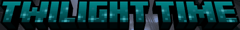 Twilight Time banner Twilight Time Minecraft server banner