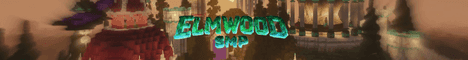 ElmwoodSMP banner ElmwoodSMP Minecraft server banner